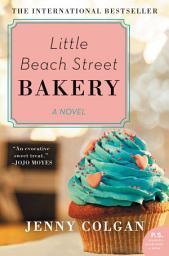 Icon image Little Beach Street Bakery: A Novel