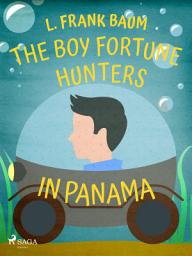 Icon image The Boy Fortune Hunters in Panama