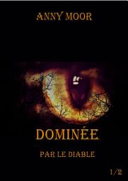 Icon image Dominée par le Diable (1)