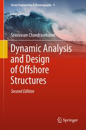 Icon image Dynamic Analysis and Design of Offshore Structures: Edition 2