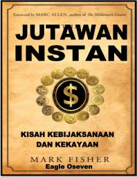 Icon image Jutawan Instan - Kisah Kebijaksanaan Dan Kekayaan: Mark Fisher