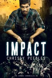 Icon image The Zombie Chronicles - Impact - Book 8