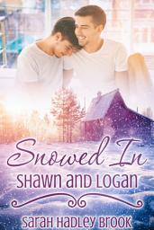 Icon image Snowed In: Shawn and Logan