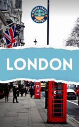 Icon image London Travel Guide 2025: Must-see attractions, wonderful hotels, excellent restaurants, valuable tips and so much more!