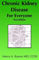 Icon image Chronic Kidney Disease For Everyone