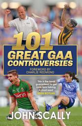 Icon image 101 Great GAA Controversies