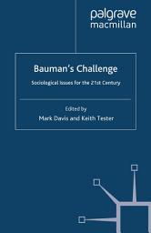 Icon image Bauman's Challenge: Sociological Issues for the 21st Century