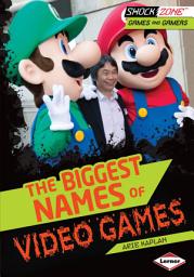 Icon image The Biggest Names of Video Games