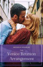 Icon image The Venice Reunion Arrangement (Summer Escapes) (Mills & Boon True Love)