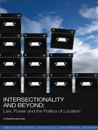 Icon image Intersectionality and Beyond: Law, Power and the Politics of Location