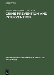 Icon image Crime Prevention and Intervention: Legal and Ethical Problems