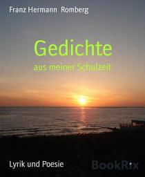 Icon image Gedichte: aus meiner Schulzeit