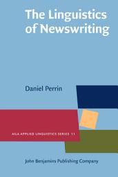 Icon image The Linguistics of Newswriting