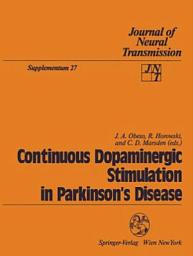 Icon image Continuous Dopaminergic Stimulation in Parkinson’s Disease: Proceedings of the Workshop in Alicante, Spain, September 22–24, 1986