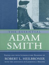 Icon image The Essential Adam Smith