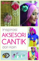 Icon image Inspirasi Aksesori Cantik Dari Kain