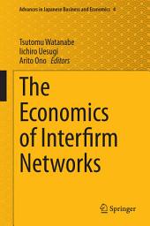 Icon image The Economics of Interfirm Networks