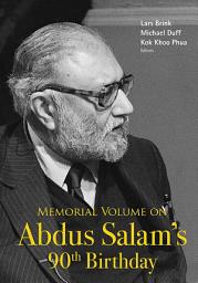 Icon image Memorial Volume On Abdus Salam's 90th Birthday