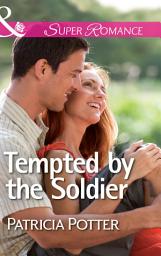 Icon image Tempted By The Soldier (Mills & Boon Superromance)