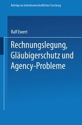 Icon image Rechnungslegung, Gläubigerschutz und Agency-Probleme