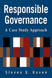 Icon image Responsible Governance: A Case Study Approach: A Case Study Approach