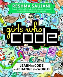 Icon image Girls Who Code: Learn to Code and Change the World