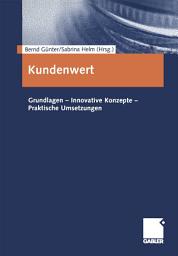 Icon image Kundenwert: Grundlagen - Innovative Konzepte - Praktische Umsetzungen