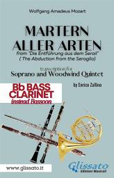 Icon image Martern aller Arten - Soprano and Woodwind Quintet (Bb Bass Clarinet): Die Entführung aus dem Serail (Il Seraglio)