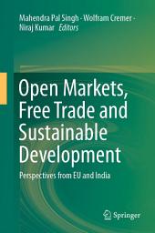 Icon image Open Markets, Free Trade and Sustainable Development: Perspectives from EU and India