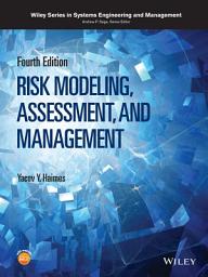 Icon image Risk Modeling, Assessment, and Management: Edition 4