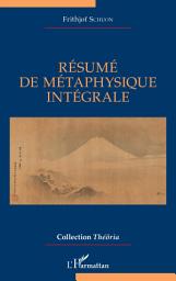 Icon image Résumé de métaphysique intégrale