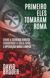 Icon image Primeiro eles tomaram Roma