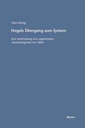 Icon image Hegels Übergang zum System: Eine Untersuchung zum sogenannten "Systemfragment von 1800"