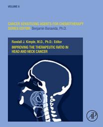 Icon image Improving the Therapeutic Ratio in Head and Neck Cancer