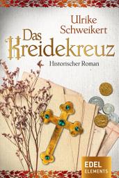 Icon image Das Kreidekreuz: Historischer Roman