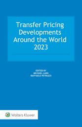 Icon image Transfer Pricing Developments around the world 2023