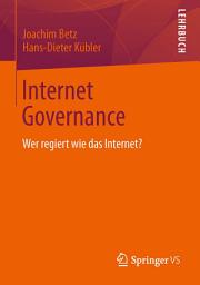 Icon image Internet Governance: Wer regiert wie das Internet?