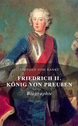 Icon image Friedrich II. König von Preußen: Biographie