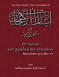 Icon image Der Qur’an Ein Zeichen des Wunders: Kommentare zu Qur´an