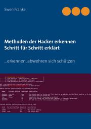 Icon image Methoden der Hacker erkennen. Schritt für Schritt erklärt: ... erkennen, abwehren sich schützen