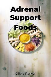 Icon image Adrenal Support Foods