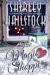 Icon image The Magic Shoppe (The Holiday Collection - Book 1)