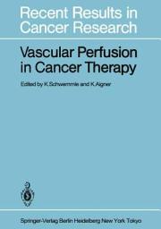 Icon image Vascular Perfusion in Cancer Therapy