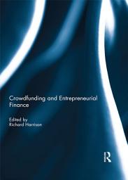 Icon image Crowdfunding and Entrepreneurial Finance