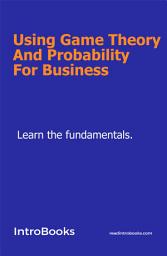 Icon image Using Game Theory And Probability For Business