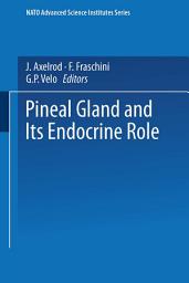 Icon image The Pineal Gland and its Endocrine Role