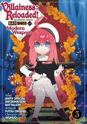 Icon image Villainess: Reloaded! Blowing Away Bad Ends with Modern Weapons (Manga)