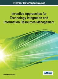 Icon image Inventive Approaches for Technology Integration and Information Resources Management