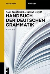 Icon image Handbuch der deutschen Grammatik: 4., vollständig überarbeitete Auflage, Ausgabe 4