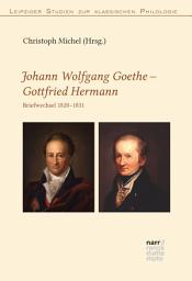 Icon image Johann Wolfgang Goethe – Johann Gottfried Jacob Hermann: Briefwechsel 1820-1831